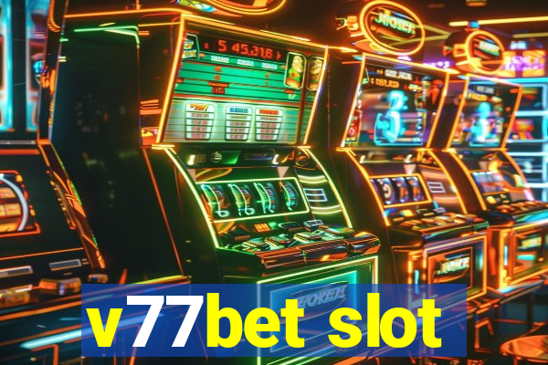 v77bet slot